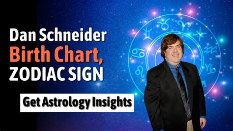 dan schneider birth chart